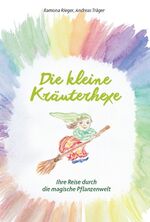 ISBN 9783959762915: Die kleine Kräuterhexe – Eine Reise durch die magische Pflanzenwelt