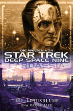 ISBN 9783959819244: Star Trek - Die Welten von Deep Space Nine 1 – Cardassia - Die Lotusblume