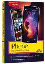 ISBN 9783959825337: iPhone Tipps und Tricks zu iOS 16 - zu allen aktuellen iPhone Modellen von 14 bis iPhone 8 - komplett in Farbe – - für Einsteiger, Umsteiger und Fortgeschrittene, auch Senioren