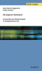 ISBN 9783959830355: Ad organum faciendum / Lehrschriften der Mehrstimmigkeit in nachguidonischer Zeit / Hans Heinrich Eggebrecht (u. a.) / Taschenbuch / Paperback / 264 S. / Deutsch / 2015 / Schott Music