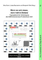 ISBN 9783959872690: Wenn es sein muss, dann halt in Distanz – Tagungsband der Herbsttagung des GDM-Arbeitskreises Problemlösen 2021