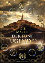 ISBN 9783959913621: Die Macht der fünf Tugenden