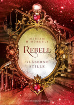 ISBN 9783959917162: Rebell - Gläserne Stille