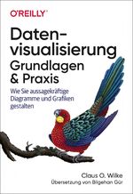 ISBN 9783960091219: Datenvisualisierung – Grundlagen und Praxis - Wie Sie aussagekräftige Diagramme und Grafiken gestalten