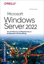 ISBN 9783960091820: Microsoft Windows Server 2022 – Das Handbuch - Von der Planung und Migration bis zur Konfiguration und Verwaltung