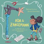 ISBN 9783960091905: Ada und Zangemann - Ein Märchen über Software, Skateboards und Himbeereis