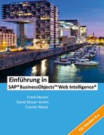 ISBN 9783960120629: Einführung in SAP BusinessObjects Web Intelligence | Für Version 4.x | Cosmin Novac (u. a.) | Taschenbuch | 246 S. | Deutsch | 2019 | Espresso Tutorials GmbH | EAN 9783960120629