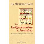 Dane, Dr. Michaela: Die Heilgeheimnisse 