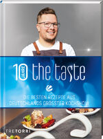 ISBN 9783960331537: The Taste | Die besten Rezepte aus Deutschlands größter Kochshow - Das Siegerbuch 2022 mit Jubiläums-Special | Frenzel Ralf | Buch | 160 S. | Deutsch | 2022 | Tre Torri | EAN 9783960331537