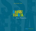 ISBN 9783960380474: Große Fragen. Kleine Antworten. Christiane Thiel