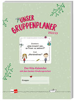 ISBN 9783960462026: Unser Gruppenplaner 2022/23: Der Kita-Kalender mit den besten Kindersprüchen (Klett Kita Arbeitshilfen)