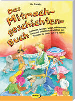 ISBN 9783960462859: Das Mitmachgeschichten-Buch | Spannende, bewegte, lustige, märchenhafte, ruhige und fantastische Geschichten zum Mitspielen für Kinder von 4-8 Jahren | Ute Schröder | Taschenbuch | 88 S. | Deutsch