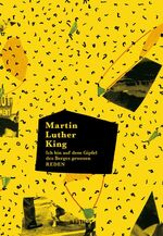 ISBN 9783960540212: Martin Luther King. Ich bin auf dem Gipfel des Berges gewesen. Reden.