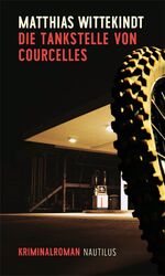 ISBN 9783960540700: Die Tankstelle von Courcelles