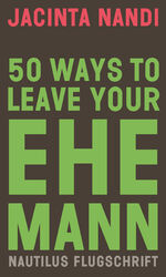 ISBN 9783960543039: 50 Ways to Leave Your Ehemann