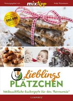 ISBN 9783960581048: mixtipp Lieblingsplätzchen: Weihnachtliche Backrezepte für den Thermomix - Weihnachtliche Backrezepte für den Thermomix