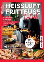 ISBN 9783960585022: Heissluftfritteuse total Kochbuch Airfryer