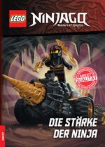 ISBN 9783960803485: LEGO® NINJAGO® – Die Stärke der Ninja