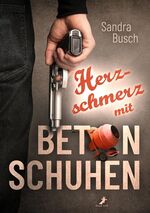 ISBN 9783960894605: Herzschmerz mit Betonschuhen