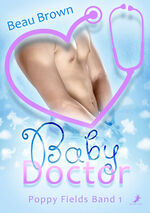 ISBN 9783960895305: Baby Doctor - Poppy Fields 1