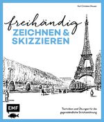 Heuser, Karl Christian: Freihändig zeich Heuser, Karl Christian: Freihändig zeich