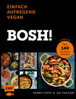 ISBN 9783960932055: Bosh! - einfach, aufregend, vegan