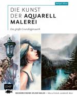 ISBN 9783960936626: Die Kunst der Aquarellmalerei – das große Watercolor-Grundlagenwerk – Beeindruckende Bilder malen – Alles zu Portrait, Landschaft, Natur inkl. 2 Gutscheincodes für Online-Workshops