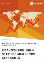 ISBN 9783960950387: Finanzcontrolling in StartUps anhand von Kennzahlen