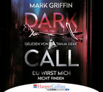 ISBN 9783961080762: Dark Call - Du wirst mich nicht finden