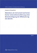 ISBN 9783961170777: Mediation als Instrument wertorientierter Unternehmensführung unter Berücksichtigung der Effektuierung des BetrVG