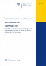 ISBN 9783961170838: Deal Mediation – Mediation als Verfahren zur Verhandlungs- und Projektbegleitung sowie als Mittel zur Konfliktprävention in der Wirtschaft