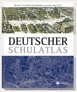 ISBN 9783961283569: Deutscher Schulatlas – Reprint der Berliner Originalausgabe von 1910