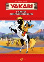 ISBN 9783961290109: Yakari-5-Minuten-Abenteuergeschichten