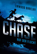 ISBN 9783961290291: Chase (Band 1) - Auf der Flucht