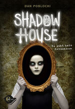 ISBN 9783961290703: Shadow House (Band 1) – Es gibt kein Entkommen