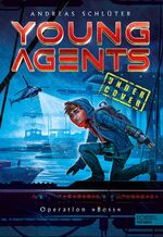 ISBN 9783961291212: Young Agents (Band 1) – Operation „Boss" – Spannende Agenten-Abenteuer für Jungen und Mädchen ab 11 Jahren