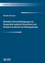 ISBN 9783961382026: Rechtliche Rahmenbedingungen der Kooperation zwischen Deutschland und Russland im Bereich der Rettungsdienste