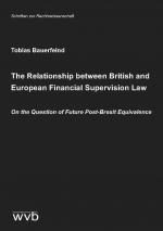 ISBN 9783961382545: The Relationship between British and European Financial Supervision Law - On the Question of Future Post-Brexit Equivalence