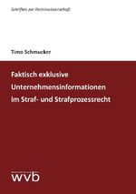 ISBN 9783961383825: Faktisch exklusive Unternehmensinformationen im Straf- und Strafprozessrecht