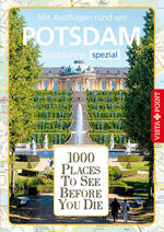 ISBN 9783961416189: 1000 Places To See Before You Die: Stadtführer Potsdam spezial