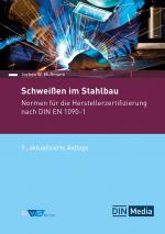 ISBN 9783961442751: Schweißen im Stahlbau – Normen für die Herstellerzertifizierung nach DIN EN 1090-1