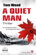 ISBN 9783961545766: A Quiet Man. Ein schweigsamer Mann ist ein gefährlicher Mann. - Ein Victor-Thriller