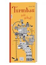Mirjam Zels: Turmbau geht schief / Mirja