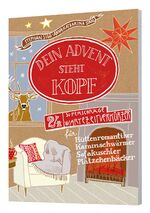 ISBN 9783961571499: Dein Advent steht Kopf 5 - 24 superschräge Wartezeitverkürzer