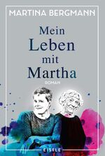 ISBN 9783961610853: Mein Leben mit Martha