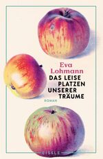 ISBN 9783961612024: Das leise Platzen unserer Träume | Roman Roman Ein authentischer Roman über Liebe, Mutterschaft und das Neuerfinden von Lebensträumen 'Wie ein Gespräch mit der besten Freundin.' Süddeutsche Zeitung