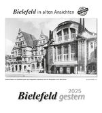 ISBN 9783961665891: Bielefeld gestern 2025 - Bielefeld in alten Ansichten