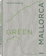 ISBN 9783961713929: Green Mallorca: Patricia Parinejad (Green Series)