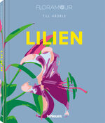 ISBN 9783961714940: Floramour: Lilien