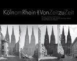 ISBN 9783961760909: Köln am Rhein - Oder: Von Zeit zu Zeit